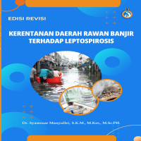 Kerentanan Daerah Rawan Banjir terhadap Leptospirosis Edisi Revisi  