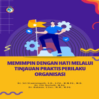 MEMIMPIN DENGAN HATI MELALUI TINJAUAN PRAKTIS PERILAKU ORGANISASI