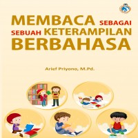 Membaca Sebagai Sebuah Keterampilan Berbahasa