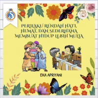Perilaku Rendah Hati, Hemat, dan Sederhana membuat hidup Lebih Mulia