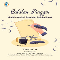 Catatan Pinggir Politik Artikel Esai dan Opini Pilihan
