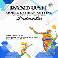 Model Latihan Netting untuk Meningkatkan Kemampuan Motorik Permainan Bulu Tangkis